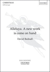 Alleluya. A new work is come on hand (SATB) by Bednall published by OUP