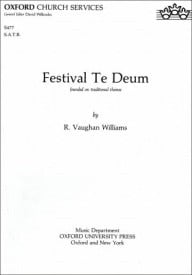 Vaughan Williams: Festival Te Deum SATB published by OUP