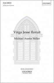 Miller: Virga Jesse floruit SATB published by OUP