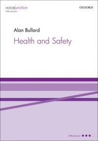 Bullard: Health and Safety SATB published by OUP