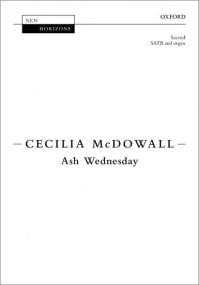 McDowall: Ash Wednesday SATB published by OUP