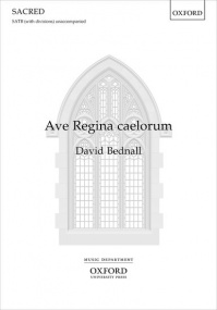 Bednall: Ave Regina caelorum SATB published by OUP