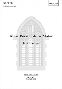 Bednall: Alma Redemptoris Mater SATB published by OUP