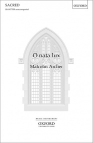 Archer: O nata lux SSAATTBB published by OUP