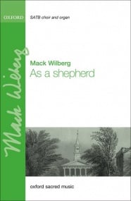 Wilberg: As a shepherd SATB published by OUP