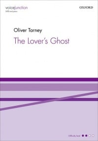 Tarney: The Lover's Ghost SATB published by OUP