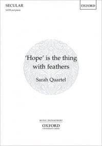 Quartel: 'Hope' is the thing with feathers SATB published by OUP