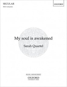Quartel: My soul is awakened SSAA published by OUP