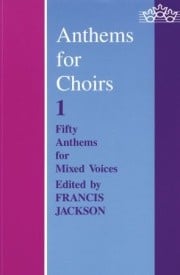 Anthems for Choirs 1 published by OUP