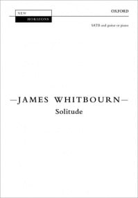 Whitbourn: Solitude SATB published by OUP