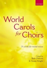 World Carols for Choirs (SATB) published by OUP