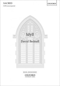 Bednall: Idyll SATB published by OUP