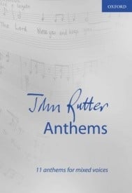 Rutter: John Rutter Anthems SATB published by OUP