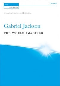 Jackson: The World Imagined published by OUP - Vocal Score