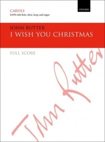 Rutter: I wish you Christmas SATB published by OUP - Reduced orchestration