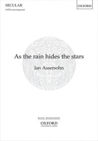 Assersohn: As the rain hides the stars SATB published by OUP