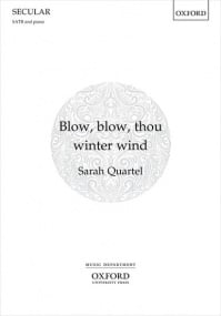 Quartel: Blow, blow, thou winter wind SATB published by OUP
