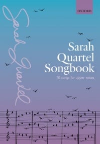 Quartel: Sarah Quartel Songbook for upper voices published by OUP