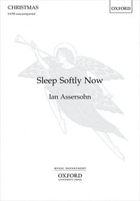 Assersohn: Sleep Softly Now SATB published by OUP
