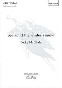 McGlade: See amid the winter's snow SATB published by OUP