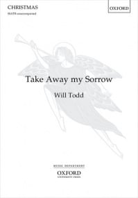 Todd: Take Away my Sorrow SSATB published by OUP