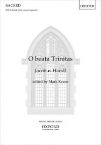 Handl: O beata Trinitas SSAA published by OUP