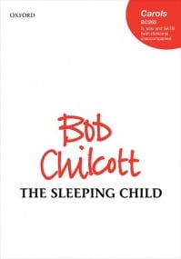 Chilcott: The Sleeping Child SATB published by OUP