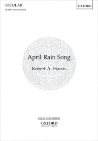 Harris: April Rain Song SSATB published by OUP