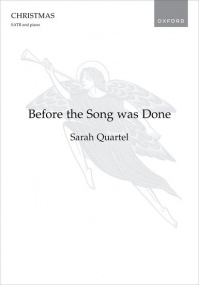 Quartel: Before the Song was Done SATB published by OUP
