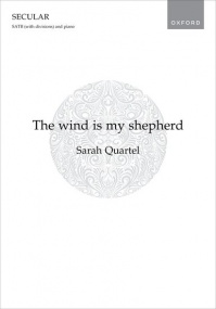 Quartel: The wind is my shepherd SATB published by OUP