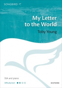 Young: My Letter to the World SSA published by OUP