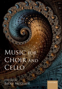Music for Choir and Cello published by OUP