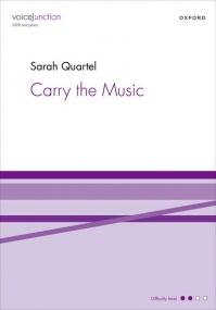 Quartel: Carry the Music SATB published by OUP