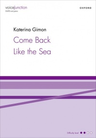 Gimon: Come Back Like the Sea SSATB published by OUP
