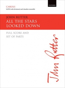 Rutter: All the stars looked down SATB published by OUP - Score & Parts