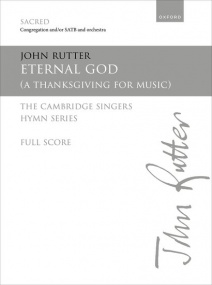 Rutter: Eternal God SATB by published by OUP - Score & Parts
