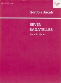 Jacob: 7 Bagatelles for Oboe published by OUP