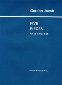 Jacob: 5 Pieces for Clarinet published by OUP