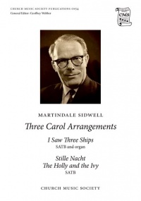 Sidwell: 3 Carol Arrangements SATB published by Church Music Society