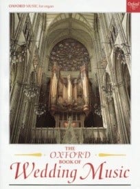 The Oxford Book of Wedding Music for Organ published by OUP