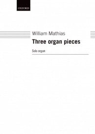 Mathias: Three Pieces for Organ published by OUP