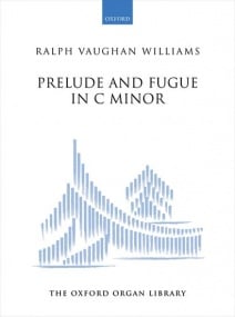 Vaughan Williams: Prelude & Fugue in C minor for Organ published by OUP