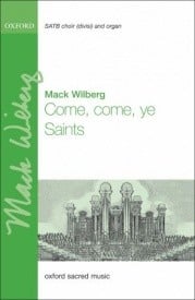 Wilberg: Come, come, ye Saints SATB published by OUP