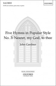 Gardner: Nearer, my God, to thee SATB published by OUP