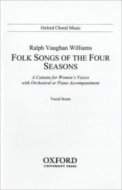 Vaughan Williams: Folk Songs of the Four Seasons published by OUP - Vocal Score