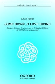 Riehle: Come down, O love divine SATB published by OUP