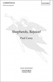 Carey: Shepherds, Rejoice! SATB published by OUP
