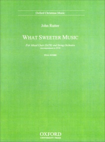Rutter: What sweeter music published by OUP
