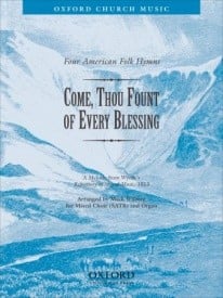 Wilberg: Come, thou fount of every blessing SATB published by OUP