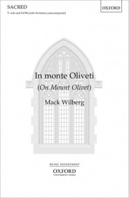 Wilberg: In Monte Oliveti SATB published by OUP
